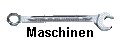 Maschinen